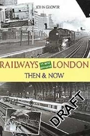 Cover of Railways in and Around London