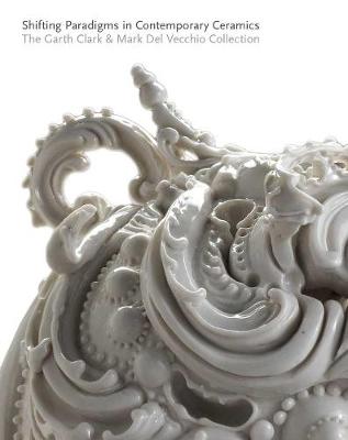 Cover of Shifting Paradigms in Contemporary Ceramics