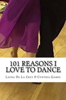 Book cover for 101 Reasons I Love To Dance