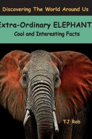 Cover of Extra-Ordinary Elephants