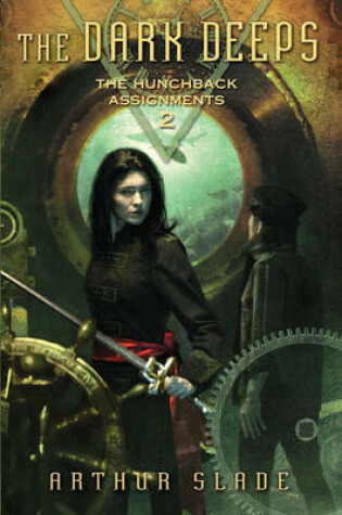 Cover of The Dark Deeps: The Hunchback Assignments 2