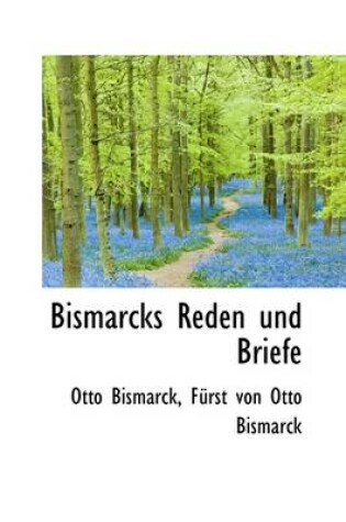 Cover of Bismarcks Reden Und Briefe