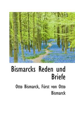 Book cover for Bismarcks Reden Und Briefe