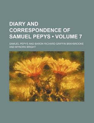 Book cover for Diary and Correspondence of Samuel Pepys (Volume 7)
