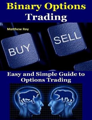 Book cover for Binary Options Trading : Easy and Simple Guide to Options Trading