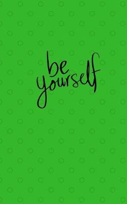 Cover of Be Yourself Journal