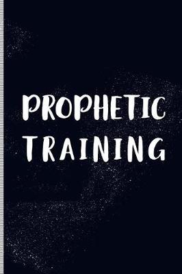 Book cover for Prophetic Training