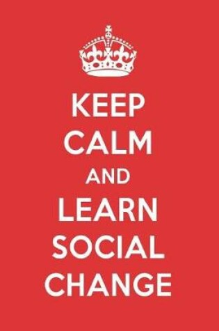 Cover of Keep Calm and Learn Social Change