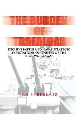 Book cover for The Burden of Trafalgar
