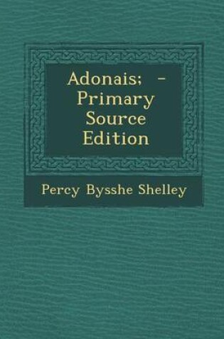 Cover of Adonais; - Primary Source Edition