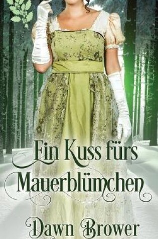 Cover of Ein Kuss fürs Mauerblümchen