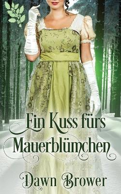 Book cover for Ein Kuss fürs Mauerblümchen