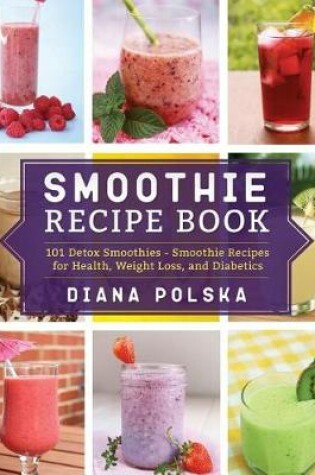Cover of Smoothie Recipe Book