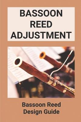 Cover of Bassoon Reed Adjustment