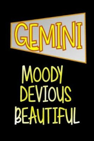 Cover of Gemini - Moody Devious Beautiful