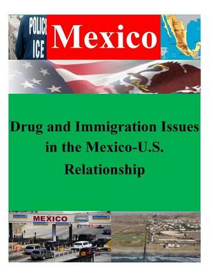 Book cover for Drug and Immigration Issues in the Mexico-U.S. Relationship