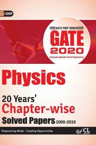 Cover of Gate 2020 - Chapter-Wise Previous Solved Papers - 20 Years' Solved Papers (2000-2019) - Physics