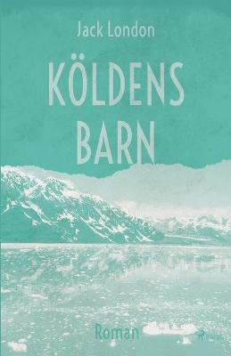 Book cover for K�ldens barn