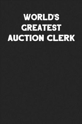 Book cover for World's Greatest Auction Clerk