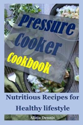 Book cover for Pressure Cooker Cookbook