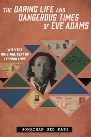 Cover of The Daring Life and Dangerous Times of Eve Adams