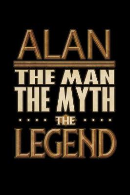 Book cover for Alan The Man The Myth The Legend