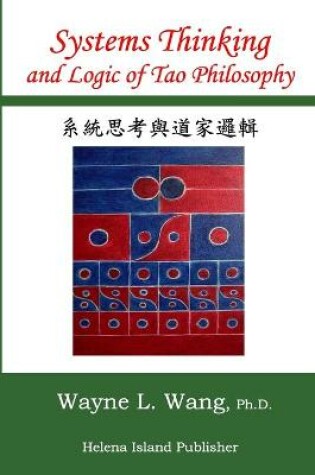 Cover of Systems Thinking and Logic of Tao Philosophy