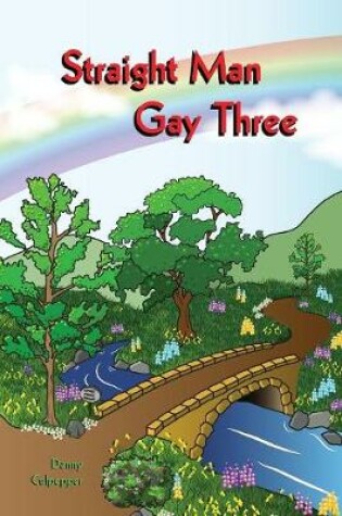 Cover of Straight Man Gay Three