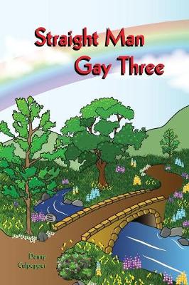 Book cover for Straight Man Gay Three