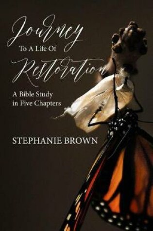 Cover of Journey to a Life of Restoration