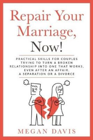 Cover of Repair Your Marriage, Now!