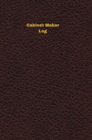 Cover of Cabinet Maker Log