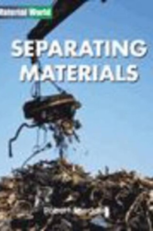 Cover of Material World: Separating Materials Paperback