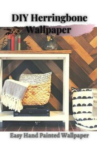 Cover of DIY Herringbone Wallpaper