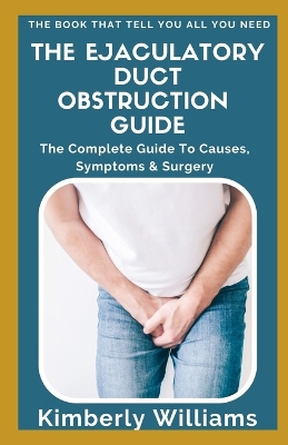 Book cover for The Ejaculatory Duct Obstruction Guide