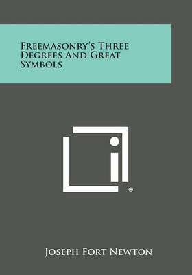 Book cover for Freemasonry's Three Degrees and Great Symbols