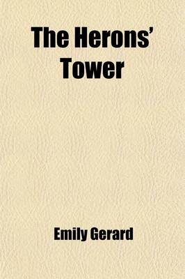 Book cover for The Herons' Tower; A Romance