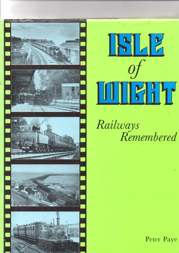 Book cover for Isle of Wight Railways Remembered