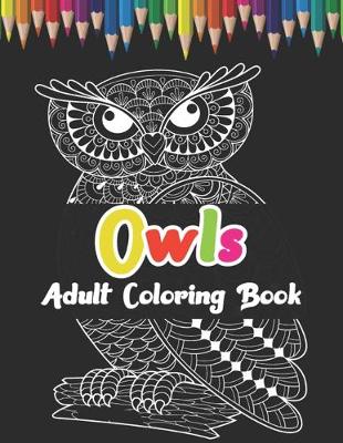 Book cover for Owls Adult Coloring Book