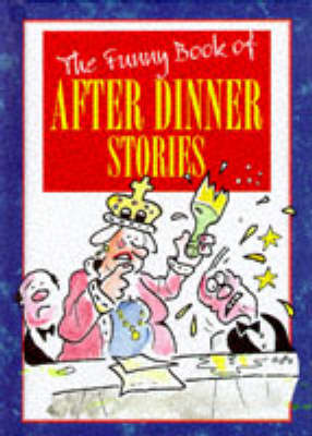 Book cover for The Funny Book of After Dinner Stories