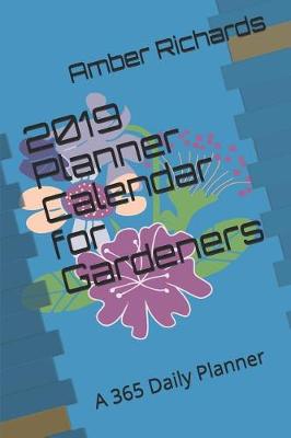 Book cover for 2019 Planner Calendar for Gardeners