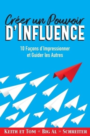 Cover of Créer un Pouvoir d'Influence