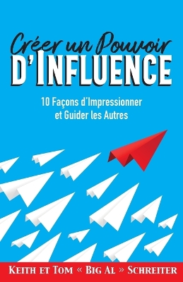 Book cover for Créer un Pouvoir d'Influence