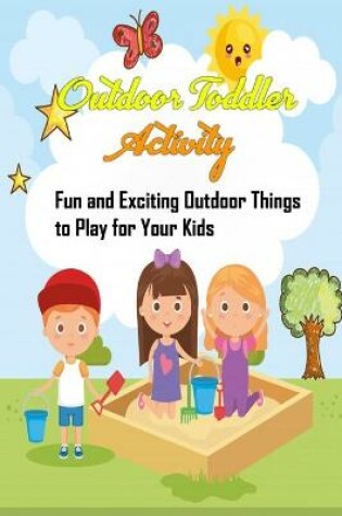 Cover of Outdoor Toddler Activity