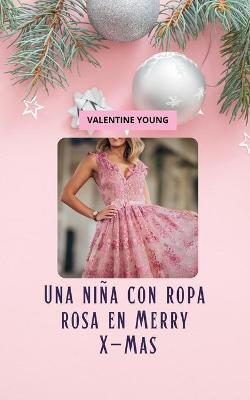 Book cover for Una nina con ropa rosa en Merry X-Mas