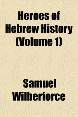 Book cover for Heroes of Hebrew History (Volume 1)