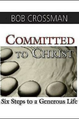 Cover of Committed to Christ Boxed Kit