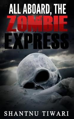 Book cover for All Aboard, the Zombie Express