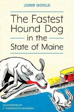 Cover of The Fastest Hound Dog in the State of Maine
