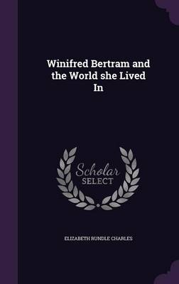 Book cover for Winifred Bertram and the World She Lived in